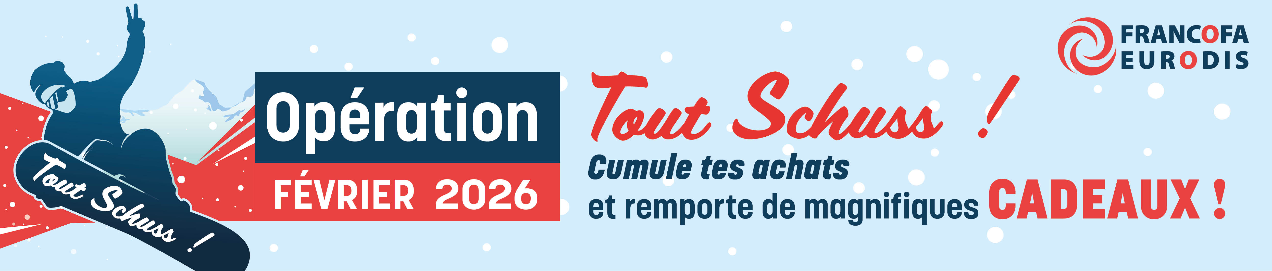 Bannière de l'opération Tout Schuss Février 2026